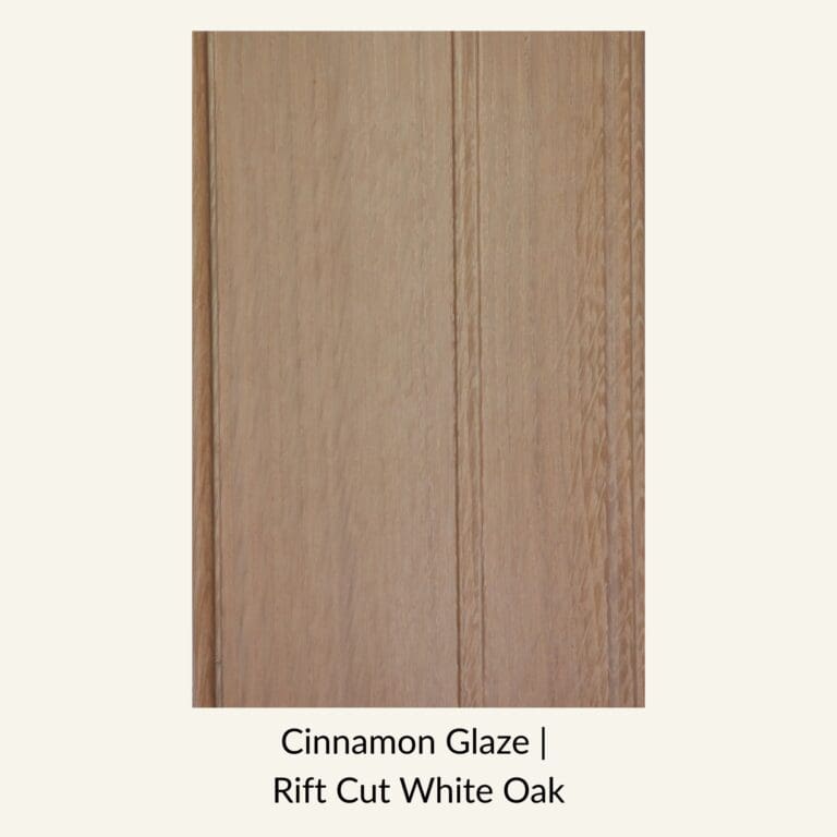 Cinnamon Glaze Rift Cut White Oak