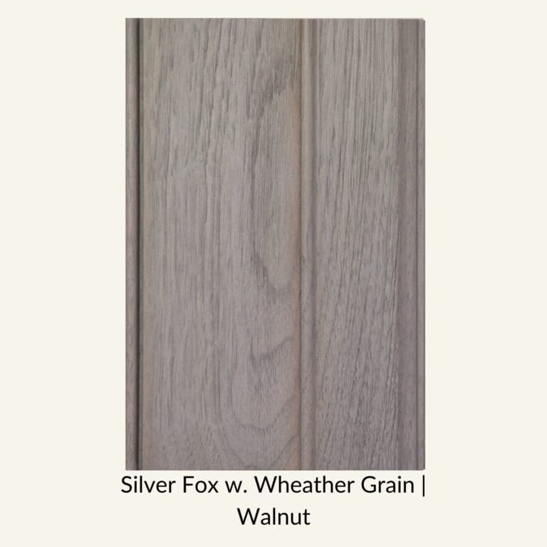 Silver Fox w Wheather Grain Walnut