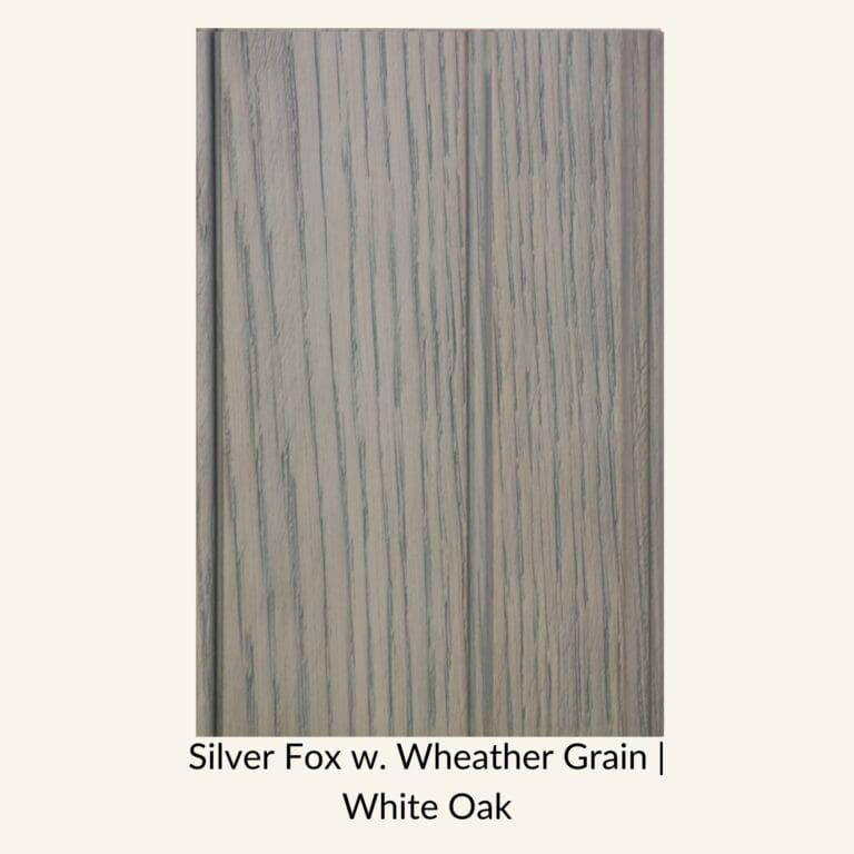 Silver Fox w Wheather Grain White Oak